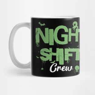 Night Shift Crew Halloween Mug